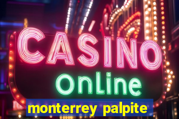 monterrey palpite